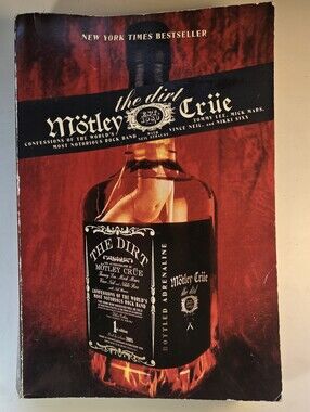 Mötley Crüe Dirt - Confessions of the World's Most Notorious Rock Band